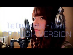 The Cranberries - Zombie cover español / spanish version