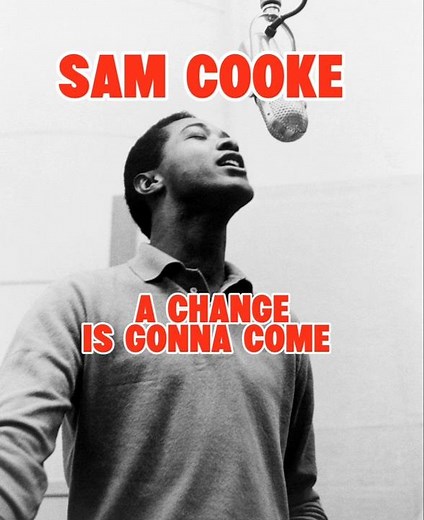 Sam Cooke- A Change Is Gonna Come
