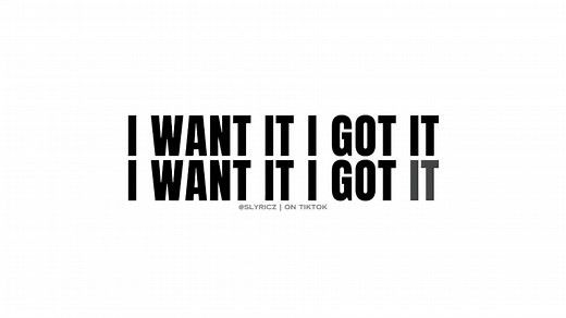 Ariana Grande Lyrics: I Want It, I Got It