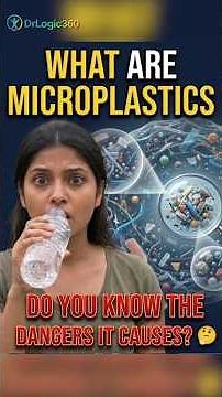 Microplastics in Your Body: How Plastic Enters Through Food, Air & Skin