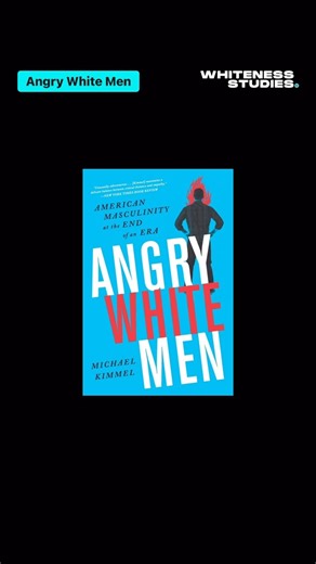 Whiteness Studies on Instagram: "Sociologist Michael Kimmel (professor at Stony Brook University in New York) is one of the leading writers on white men and masculinity in the world today. He has spent hundreds of hours in the company of America's angry white men - from white supremacists to men's rights activists to students. Raised to expect unparalleled social and economic privilege, white men are suffering today from what Kimmel calls "aggrieved entitlement": a sense that those benefits that