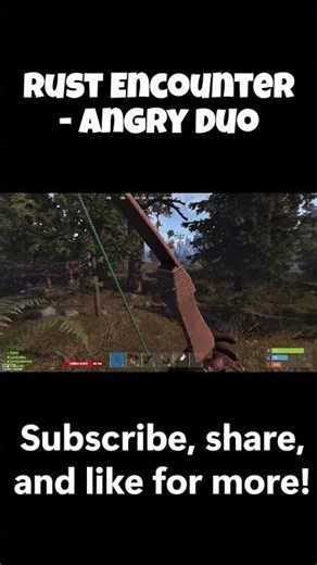 Rust - Angry Duo encounter