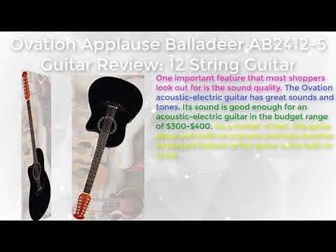 Ovation Applause Balladeer AB2412-5 Guitar Review: 12 String Guitar