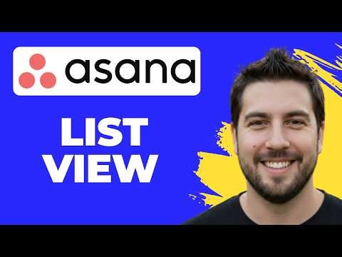 How To Use Asana List View (Full Guide)