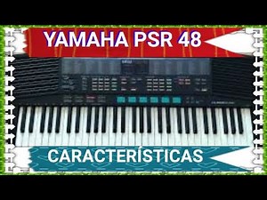 YAMAHA PSR 48 CARACTERÍSTICAS TODO LO QUE NECESITAS SABER