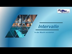 Harmonielehre: Intervalle endlich verstehen