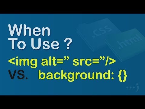 When to use HTML image tag vs CSS background image