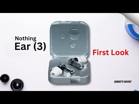 Nothing Ear (3) – FIRST LOOK! Next Level Transparent Design & Features!