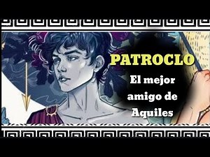 El Héroe Patroclo - Mitología Griega