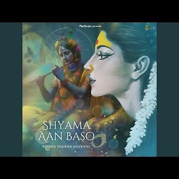 Shyama Aan Baso