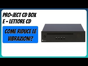 RECENSIONE (2025) : Pro-Ject CD Box E - Lettore CD. DETTAGLI