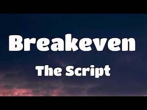 The Script - Breakeven (Lyrics)