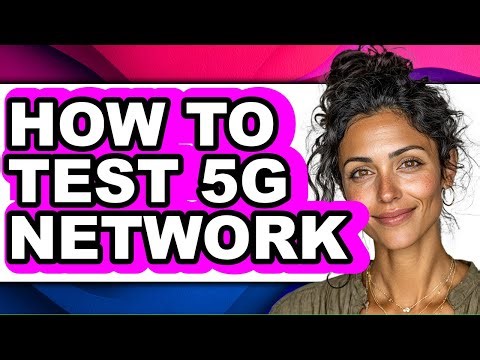 How to Test 5g Network (only Way)