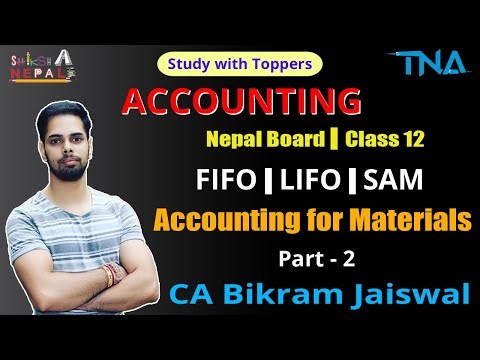 Store Ledger under FIFO I LIFO I Simple Average Method in Nepali I Class 12 Accounts New Syllabus