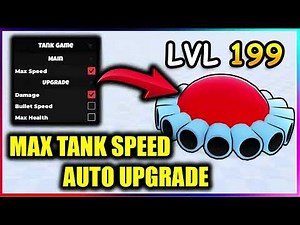 💥 Tank Game Script - MAX TANK SPEED, UPGRADES