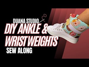 DIY Ankle and Wrist Weights