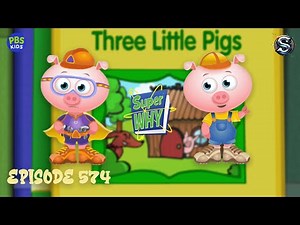 Super Why The Three Little Pig Episode 574