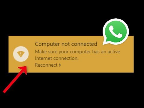 Whatsapp - Computer Not Connected - Make Sure Your Computer Has an Active Internet Connection - 2022
