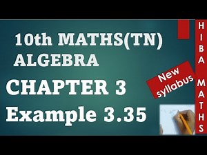class 10th maths chapter 3 example 3.35 tn samacheer hiba maths
