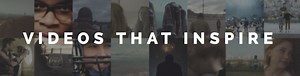 Videos That Inspire
