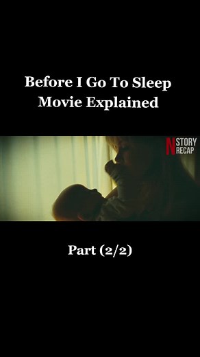 #fyp #Nrecaps #movierecap #explained #beforeigotosleep #part2