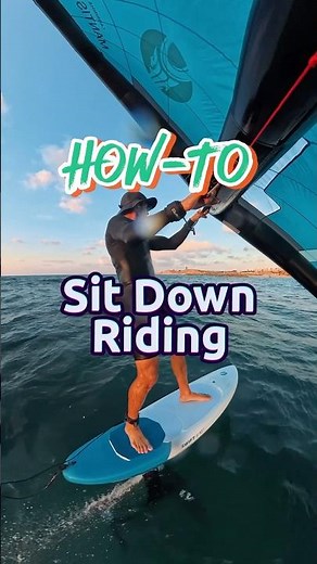 How To - Sit Down Riding - Wingfoil - Wingfoiling Tutorial