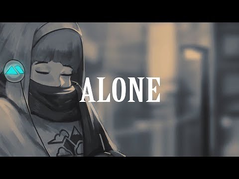 Alone | Chillstep Mix
