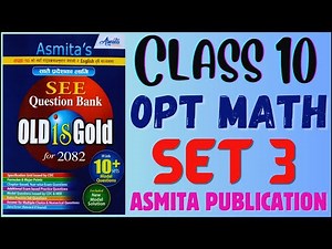SEE 2082 | Class 10 Opt Maths Model Question Set 3 Solution of Asmita Publication New Exercise Guide