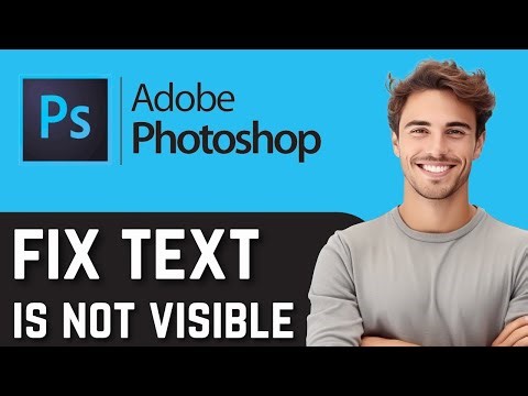 How to Fix Photoshop Text is not Visible - Quick Tutorial