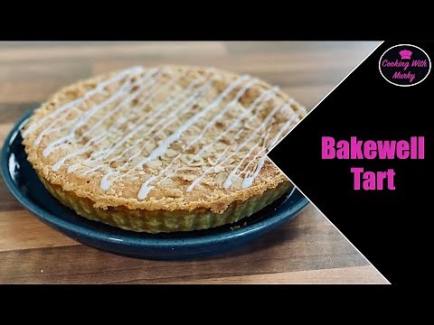 Traditional Bakewell Tart - including how to make the best and easiest pastry