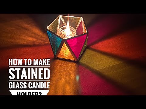 How to make a stained glass candle holder? Decoration ideas