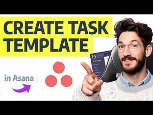 How to Create a TASK TEMPLATE in Asana (Step by Step) 2025