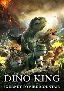 Dino King: Journey to Fire Mountain (2018)