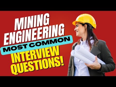 Mining Engineering Interview Questions and Answers | How to Pass the Interview