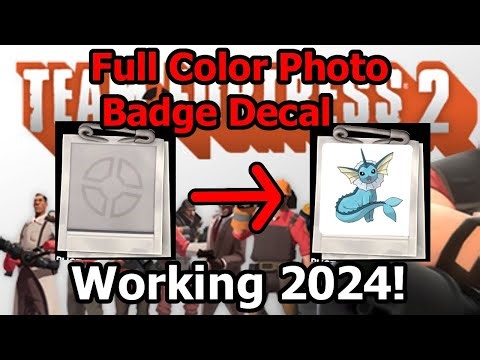 Full Color Photo Badge & Clan Pride Decal Tutorial + Guide TF2 |Working 2024| (Possibly Patched)