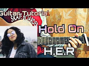 H.E.R .- Hold On | Guitar Tutorial | Solo TABS| + How to play chords(Live Version)