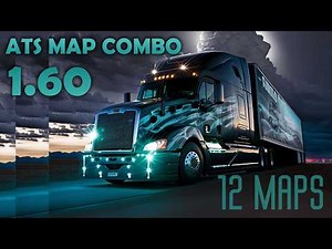 ATS 1.60 Big Map Combo - 12 maps, load order, links