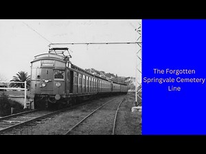 Victoria's Forgotten Railways EP9 Springvale Cemetery Line