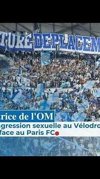 An OM supporter reports a sexual assault at the Vélodrome during the match against...