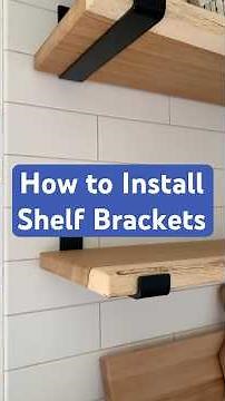 How to Install Shelf Brackets | Step by Step Installation Guide