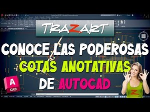 ¡Aprende a usar las poderosas Cotas Anotativas en AutoCAD y ahorra tiempo en tus proyectos!