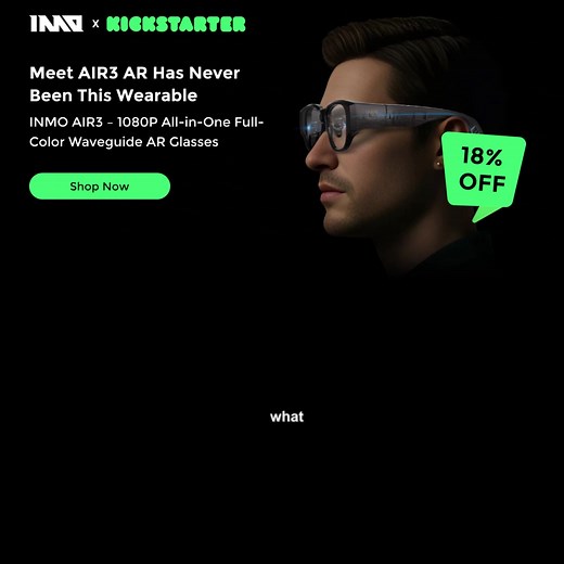 Step into the future with INMO Air3—the world's lightest standalone AR glasses! 🚀 🎯 Key Features: ➡️ True Standalone: No phone or cables needed. ➡️ AI-Powered: Your smart assistant in your field of view. ➡️ All-Day Wear: Ultra-lightweight & stylish design. ➡️ HD Holographic Display: See digital content in the real world. 🔥 Limited Time Kickstarter Offer: Secure yours NOW at a super early-bird price! Don't miss out on the biggest discount. 👉 Click the link to back the project and redefine you