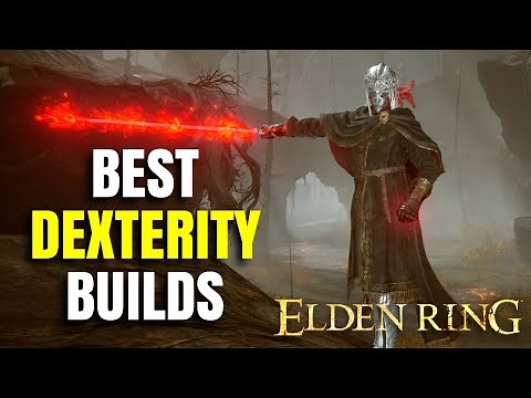 Top 5 Dexterity Builds for Elden Ring! Patch 1.16