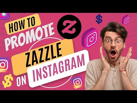 The Full Course of How To Promote Zazzle Products On Instagram