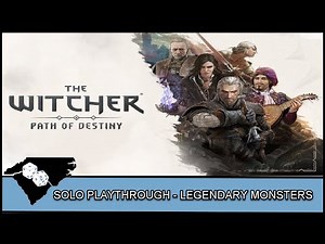Witcher Path of Destiny - Solo Playthrough - Legendary Monsters Expansion