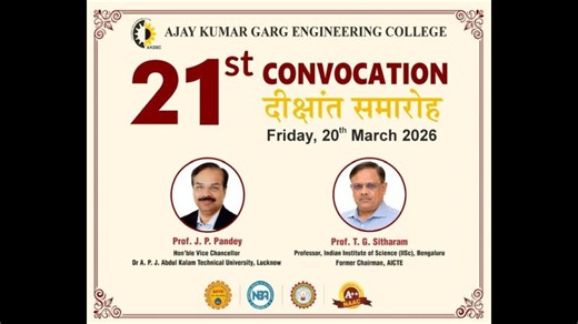 21ST ANNUAL CONVOCATION || AKGEC || 2026 | AJAY KUMAR GARG ENGINEERING COLLEGE, GHAZIABAD