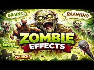 8 Sounds Effects Zombies Makes