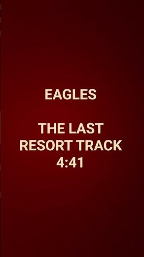 EAGLES: The Last Resort Track 4:41 - Original song from 'Hotel California' (1976)