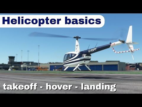 MSFS2020 HELICOPTER TUTORIAL | BASICS | Robinson R44 | (revisited)