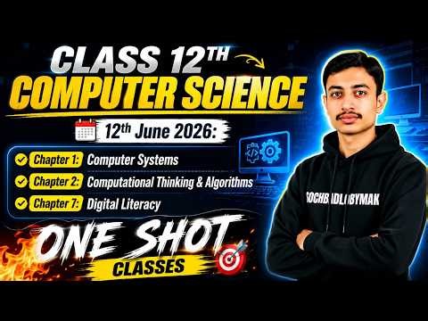 12th Computer Science Unit:01, 02 & 07(Computer Systems, Computational Thinking & Digital Literacy)